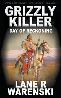 Grizzly Killer (Grizzlyho zabijak): Deň zúčtovania - Grizzly Killer: Day of Reckoning