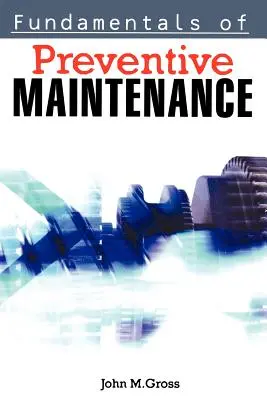Základy preventívnej údržby - Fundamentals of Preventive Maintenance