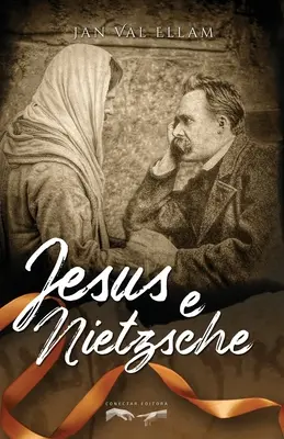 Ježiš a Nietzsche - Jesus e Nietzsche