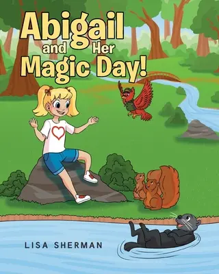 Abigail a jej čarovný deň! - Abigail and Her Magic Day!