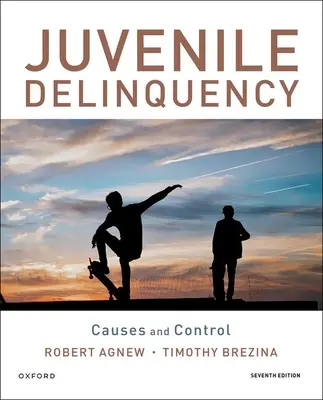 Juvenile Delinquency: Príčiny a kontrola - Juvenile Delinquency: Causes and Control