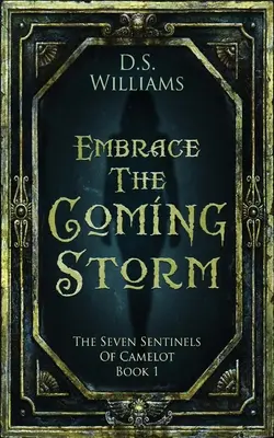 Prijať prichádzajúcu búrku - Embrace The Coming Storm