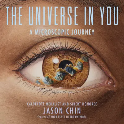 Vesmír v tebe: Mikroskopická cesta - The Universe in You: A Microscopic Journey