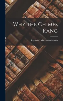 Prečo zvonkohra zvoní - Why the Chimes Rang