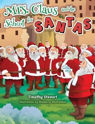 Pani Clausová a škola pre Santov - Mrs. Claus and the School for Santas