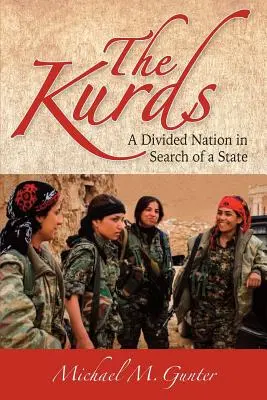 Kurdi: Rozdelený národ hľadá svoj štát - The Kurds: A Divided Nation in Search of a State