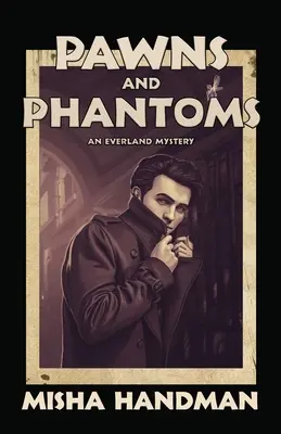 Pešiaci a prízraky - Pawns and Phantoms