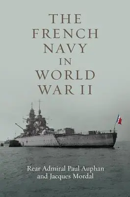 Francúzske námorníctvo v druhej svetovej vojne - The French Navy in World War II