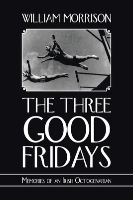 Tri dobré piatky - The Three Good Fridays
