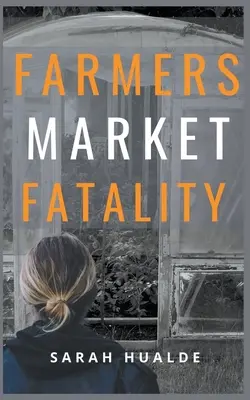 Smrť na farmárskom trhu - Farmers Market Fatality