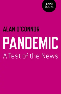 Pandémia: A Test of the News - Pandemic: A Test of the News
