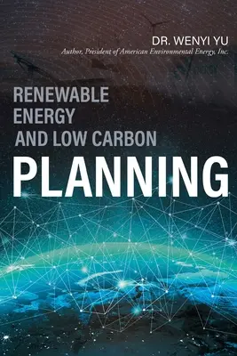 Obnoviteľné zdroje energie a nízkouhlíkové plánovanie - Renewable Energy and Low Carbon Planning