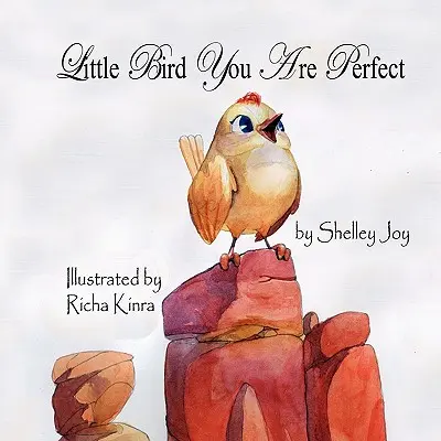 Vtáčik, ty si dokonalý - Little Bird You Are Perfect