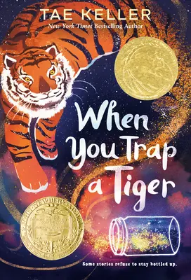 Keď chytíš tigra do pasce: (Víťaz Newberyho medaily za rok 2021) - When You Trap a Tiger: (Winner of the 2021 Newbery Medal)