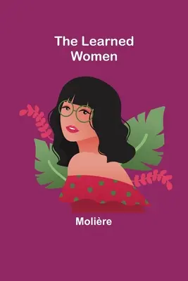 Učené ženy - The Learned Women