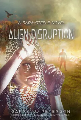 Mimozemský rozvrat: A Sara Steele Novel - Alien Disruption: A Sara Steele Novel