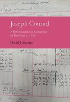 Joseph Conrad: Bibliografický katalóg vydaní do roku 1930 - Joseph Conrad: A Bibliographical Catalogue of Editions to 1930