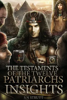 Testamenty dvanástich patriarchov Poznatky - The Testaments of the Twelve Patriarchs Insights