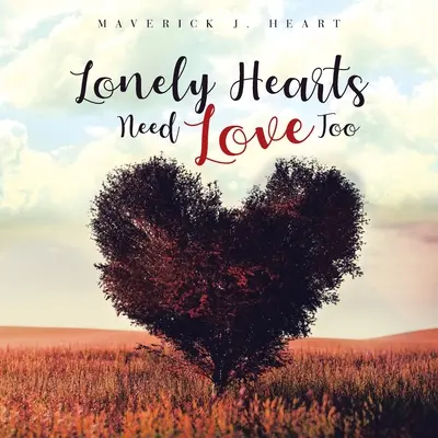 Aj osamelé srdcia potrebujú lásku - Lonely Hearts Need Love Too
