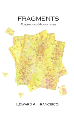 Fragmenty: Básne a rozprávania - Fragments: Poems and Narratives