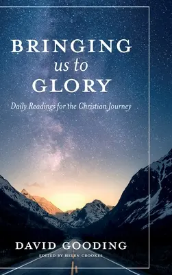 Privádza nás k sláve: Denné čítania na kresťanskú cestu - Bringing Us To Glory: Daily Readings for the Christian Journey