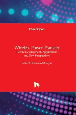 Bezdrôtový prenos energie: Najnovší vývoj, aplikácie a nové perspektívy - Wireless Power Transfer: Recent Development, Applications and New Perspectives