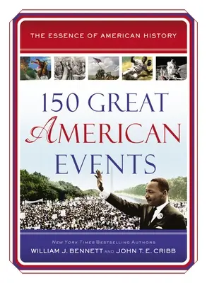 150 veľkých amerických udalostí - 150 Great American Events
