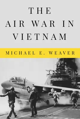 Letecká vojna vo Vietname - The Air War in Vietnam