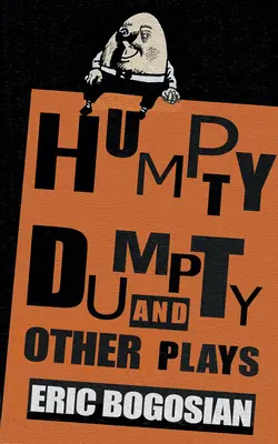 Humpty Dumpty a iné hry - Humpty Dumpty and Other Plays