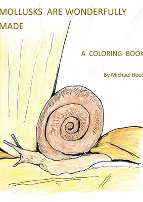 Mäkkýše sú úžasne navrhnuté: Kniha na vyfarbovanie - Mollusks are Wonderfully Designed: A Coloring Book