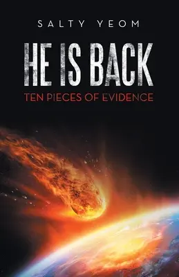 On je späť: Desať dôkazov - He Is Back: Ten Pieces of Evidence