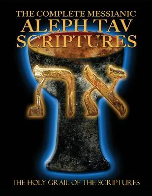 Kompletná mesiášska Biblia Alef Tav Písmo sväté moderno-hebrejské veľké tlačené vydanie (aktualizované 2. vydanie) - The Complete Messianic Aleph Tav Scriptures Modern-Hebrew Large Print Edition Study Bible (Updated 2nd Edition)