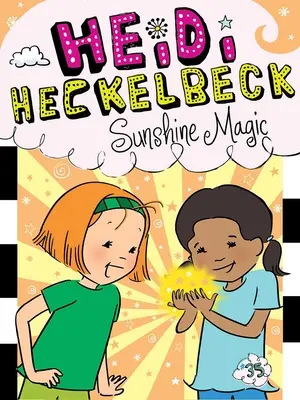 Heidi Heckelbeck Slnečné kúzlo - Heidi Heckelbeck Sunshine Magic