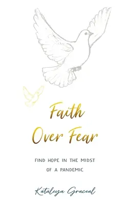 Viera nad strachom: Nájsť nádej uprostred pandémie - Špeciálne alternatívne vydanie s obálkou - Faith Over Fear: Find Hope in the Midst of a Pandemic - Special cover alternative edition