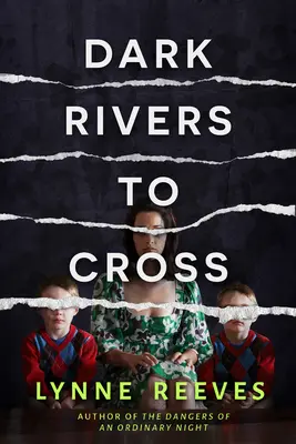 Temné rieky, ktoré treba prekročiť - Dark Rivers to Cross