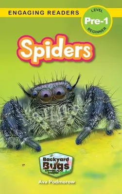 Pavúky: (Engaging Readers, Level Pre-1) - Spiders: Backyard Bugs and Creepy-Crawlies (Engaging Readers, Level Pre-1)