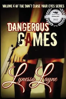 Nebezpečné hry: 4. diel série Nezatváraj oči - Dangerous Games: Volume 4 of the Don't Close Your Eyes Series