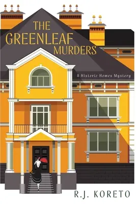Vraždy v Greenleafe: Záhada historických domov - The Greenleaf Murders: A Historic Homes Mystery