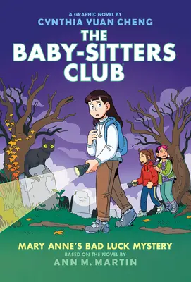 Mary Anne's Bad Luck Mystery (Záhada smoly Mary Anne): (The Baby-Sitters Club #13) - Mary Anne's Bad Luck Mystery: A Graphic Novel (the Baby-Sitters Club #13)