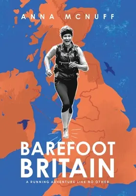 Bosá Británia: Bežecké dobrodružstvo ako žiadne iné - Barefoot Britain: A running adventure like no other