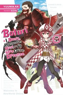 Bofuri: Nechcem, aby mi ublížili, tak sa budem maximálne brániť., zv. 7 (Light Novel) - Bofuri: I Don't Want to Get Hurt, So I'll Max Out My Defense., Vol. 7 (Light Novel)