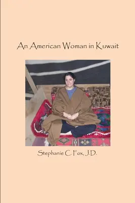 Američanka v Kuvajte - An American Woman in Kuwait