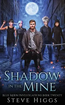 Tieň v bani - Shadow in the Mine