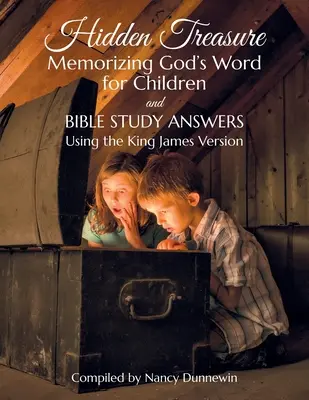 Skrytý poklad pre deti: Zapamätanie si Božieho slova pre deti a odpovede na biblické štúdie - Hidden Treasure for Children: Memorizing God's Word for Children and Bible Study Answers