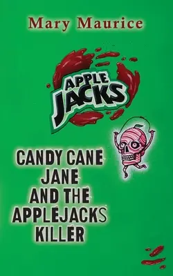Cukríky Jane Cane a zabijak jablčných jabloní - Candy Jane Cane and the Apple Jacks Killer