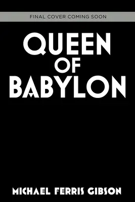 Babylonská kráľovná: Babylonské dvojčatá Kniha 2 - Queen of Babylon: Babylon Twins Book 2
