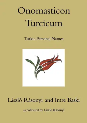 Onomasticon Turcicum, Turkické osobné mená, časti I-II - Onomasticon Turcicum, Turkic Personal Names, Parts I-II