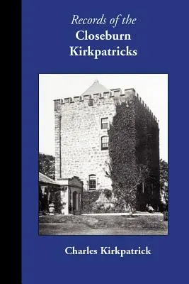 Záznamy o Closeburn Kirkpatricks - Records of the Closeburn Kirkpatricks