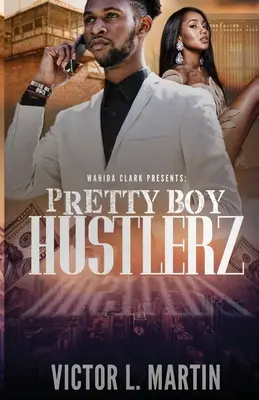 Pretty Boy Hustlerz časť 1 - Pretty Boy Hustlerz Part 1