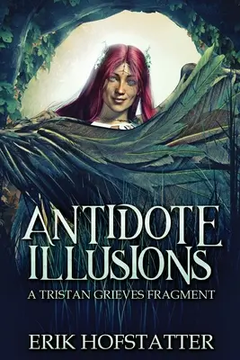 Antidotum Ilúzie: Fragment Tristan Grieves - Antidote Illusions: A Tristan Grieves Fragment